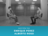 Enrique Perez y Alberto Roso